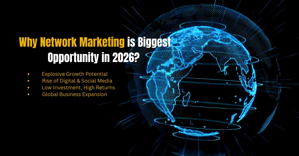 Why network marketing is the biggest opportunity in 2026